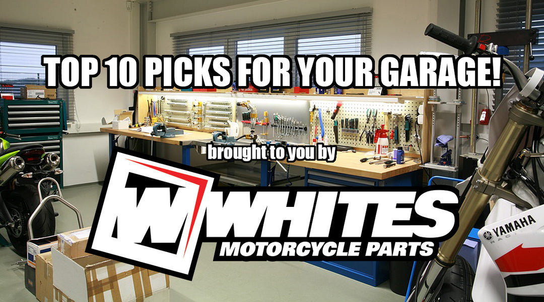 Whites Top 10 Picks For Your Garage!